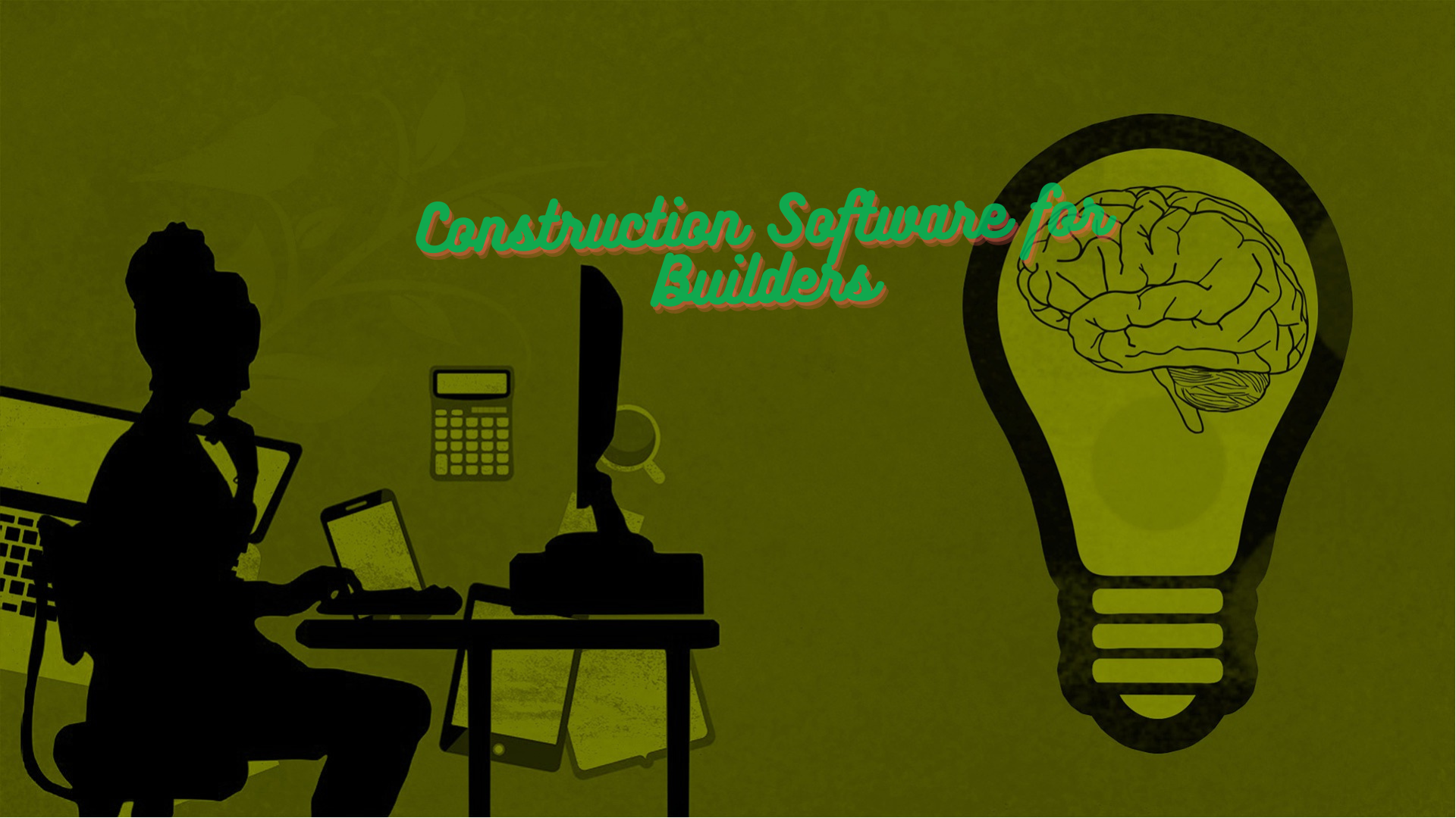 Secret Power: Construction Software for Builders