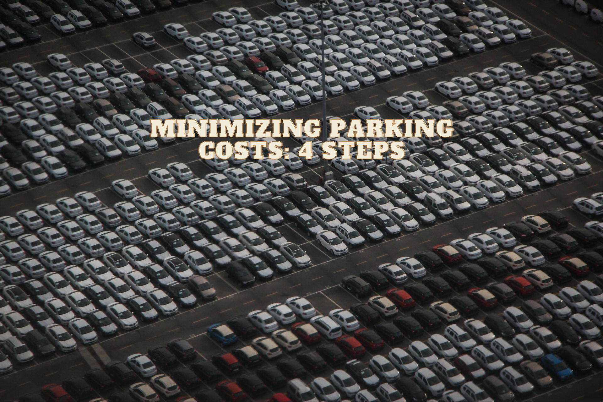 Minimizing Parking Costs 4 Steps