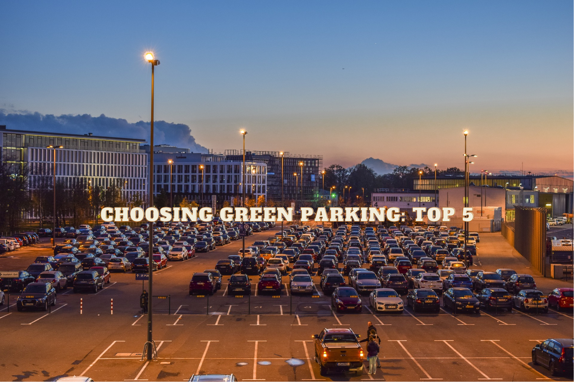 Choosing Green Parking Top 5