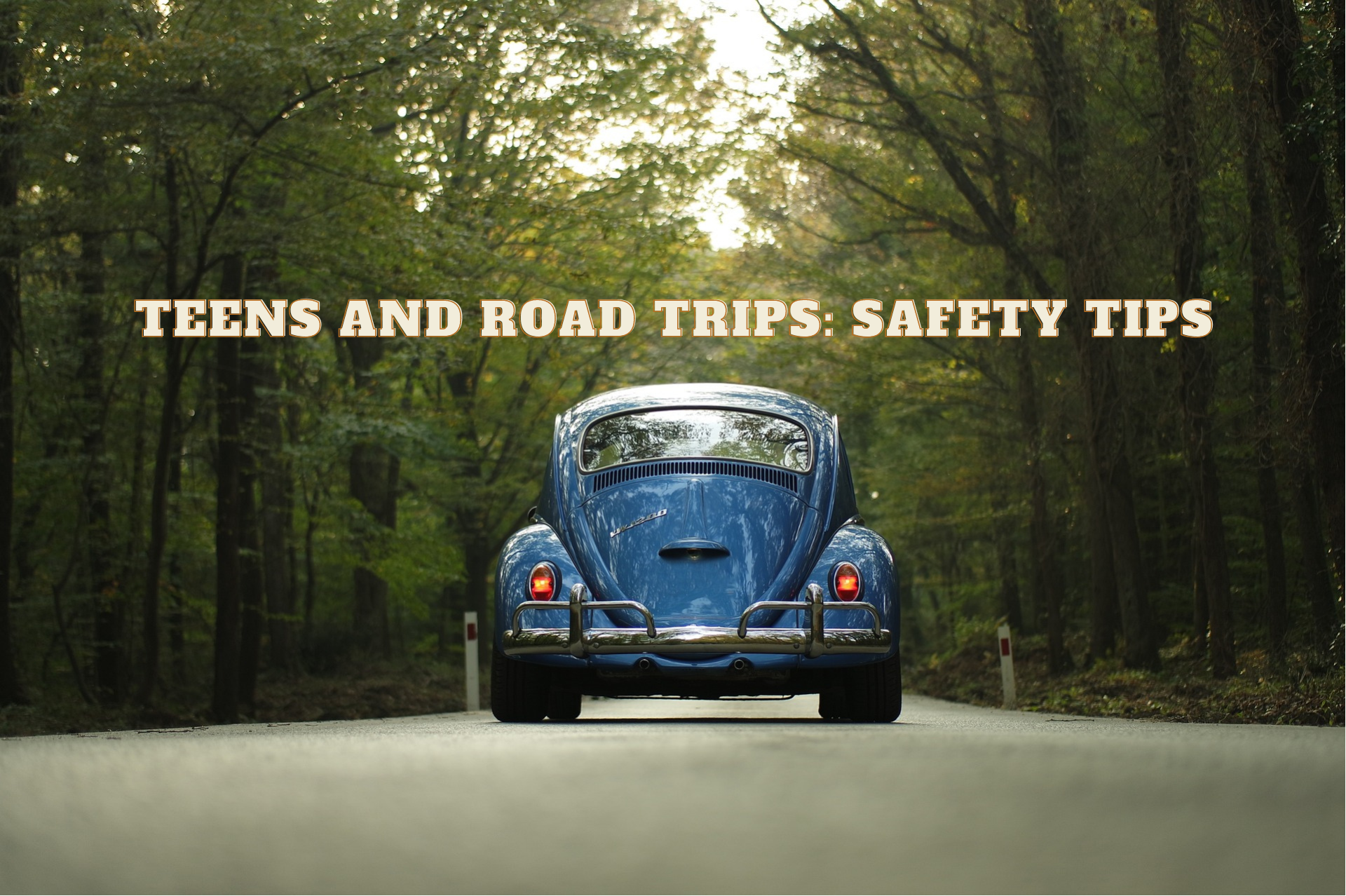 Teens and Road Trips Safety Tips