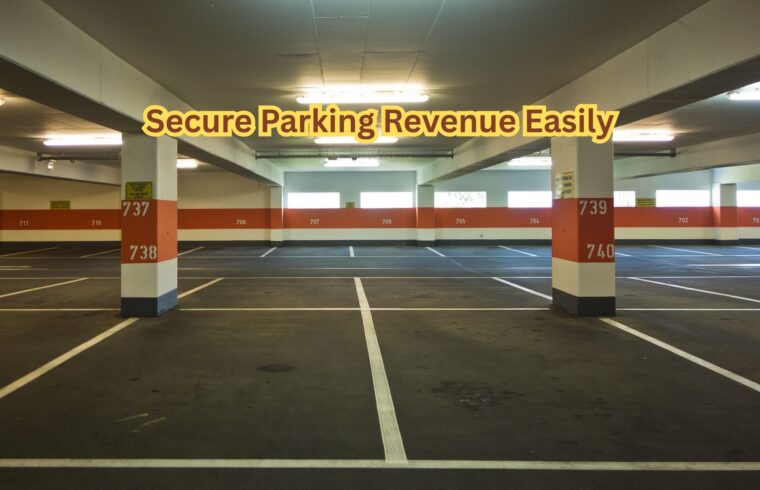 Secure Parking Revenue Easily